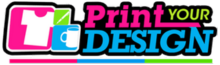 | Print Your Design